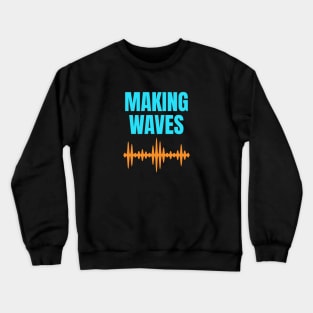 Making Waves - Sound Waves - Music Producer Cyan and Orange Crewneck Sweatshirt